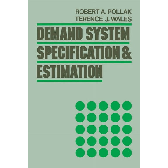 Demand System Specification and Estimation, (Paperback)