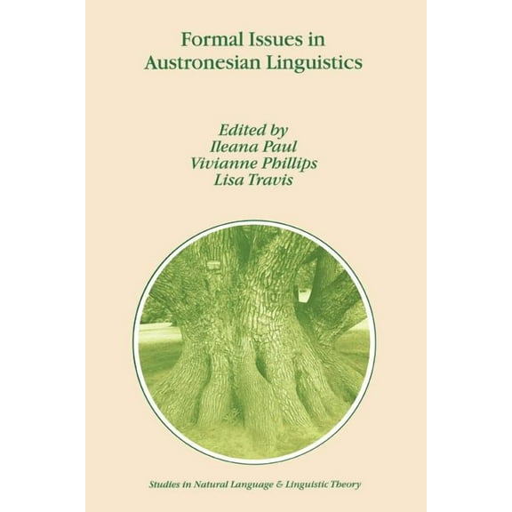 Studies in Natural Language and Linguist Formal Issues in Austronesian Linguistics, Book 49, (Paperback)