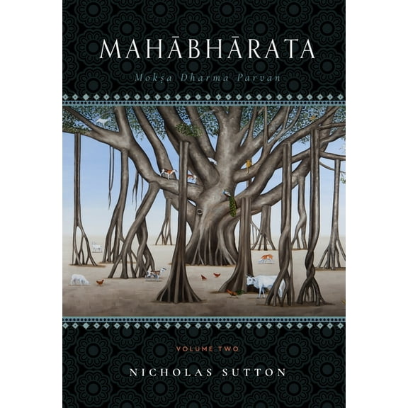 Mahabharata: Moksa-Dharma-Parvan Volume Two, (Hardcover)