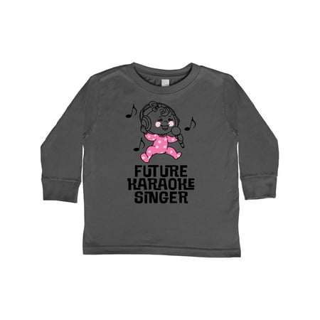 

Inktastic Future Karaoke Singer Girls Gift Toddler Toddler Girl Long Sleeve T-Shirt