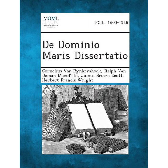 de Dominio Maris Dissertatio, (Paperback)
