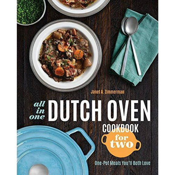 Pre-Owned All-In-One Dutch Oven Cookbook for Two: One-Pot Meals You'll Both Love (Paperback) 1623157676 9781623157678