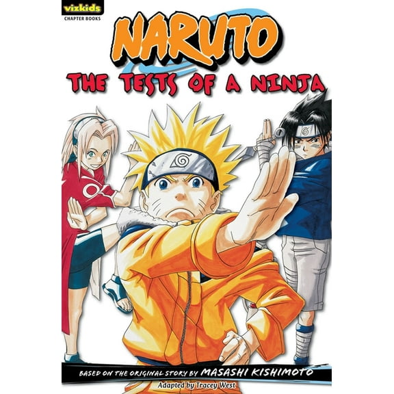Naruto: Chapter Books: Naruto: Chapter Book, Vol. 2 : The Tests of a Ninja (Series #2) (Paperback)