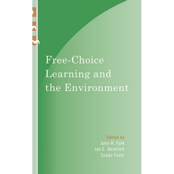 Learning Innovations Free-Choice Learning and the Environment, (Hardcover)