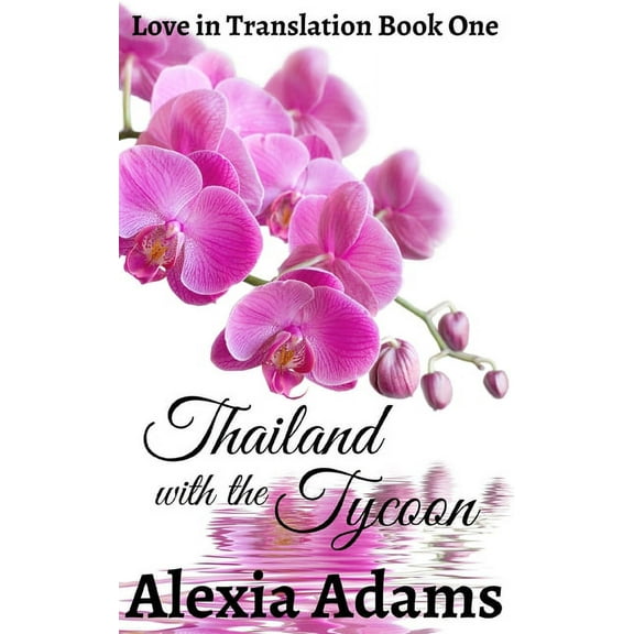 Love in Translation: Thailand with the Tycoon (Paperback)