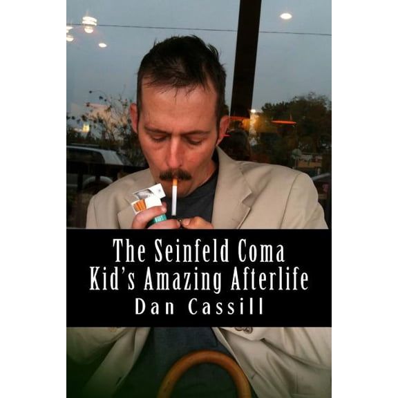 The Seinfeld Coma Kid's Amazing Afterlife, (Paperback)