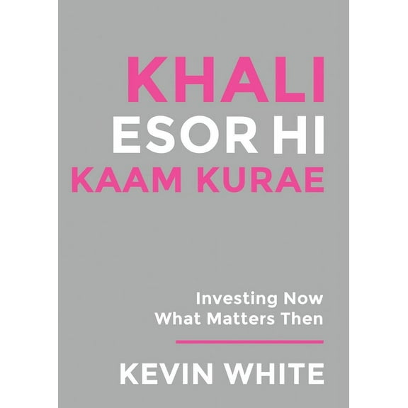 Only God Works: (Nagese) Investing Now What Matters Then, (Paperback)