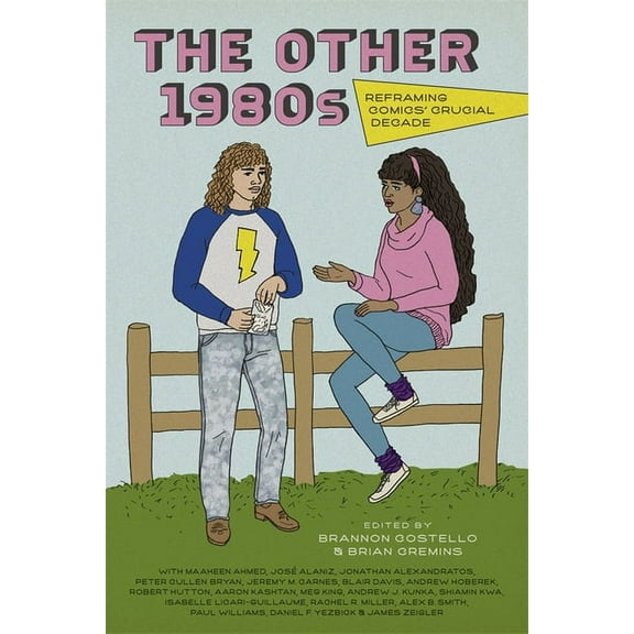 The Other 1980s: Reframing Comics' Crucial Decade, (Hardcover)
