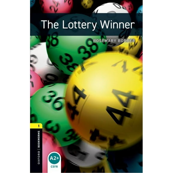 Oxford Bookworms Library: Stage 1 Oxford Bookworms Library: The Lottery Winner: Level 1: 400-Word Vocabulary, (Paperback)