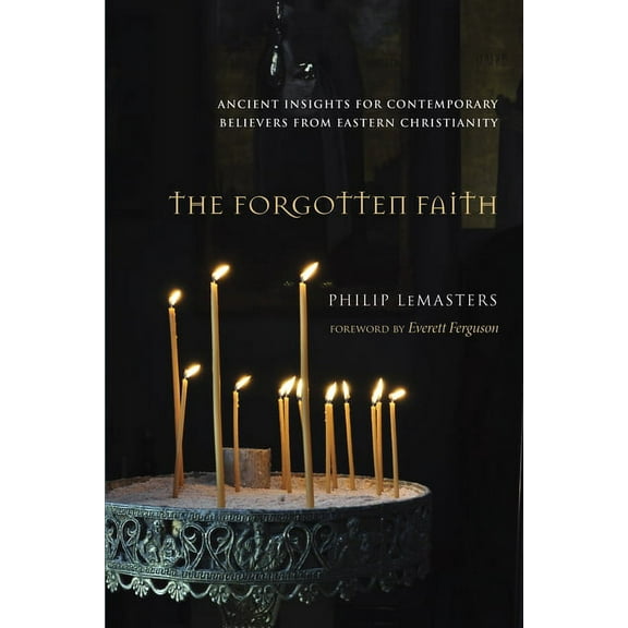 The Forgotten Faith (Hardcover)