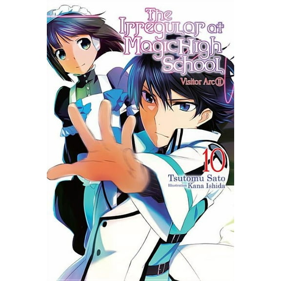 Irregular at Magic High School The Irregular at Magic High School, Vol. 10 (Light Novel): Visitor Arc, Part II Volume 10, Book 10, (Paperback)