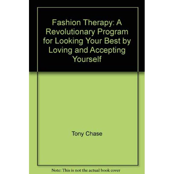 Pre-Owned Fashion therapy: A revolutionary program for looking your best by loving and accepting yourself, 9780962862908, 0962862908, Paperback, First Edition edition