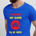 thumbnail image 2 of Greenyef Graphics I Paused My Game to Be Here Video Gamer Gift for Men Teenagers Gaming Funny Graphic T-Shirt Style-28 (Royal Blue, Large), 2 of 6