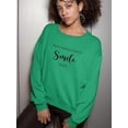 thumbnail image 2 of Always A Reason To Smile Sweatshirt Women -Image by Shutterstock, Female 5X-Large, 2 of 4