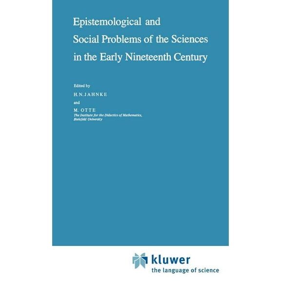 Epistemological and Social Problems of the Sciences in the Early Nineteenth Century, (Hardcover)