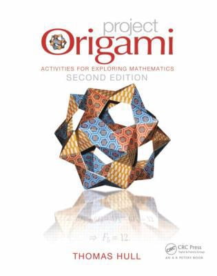 Pre-Owned Project Origami: Activities for Exploring Mathematics, Second Edition (Paperback) 1466567910 9781466567917