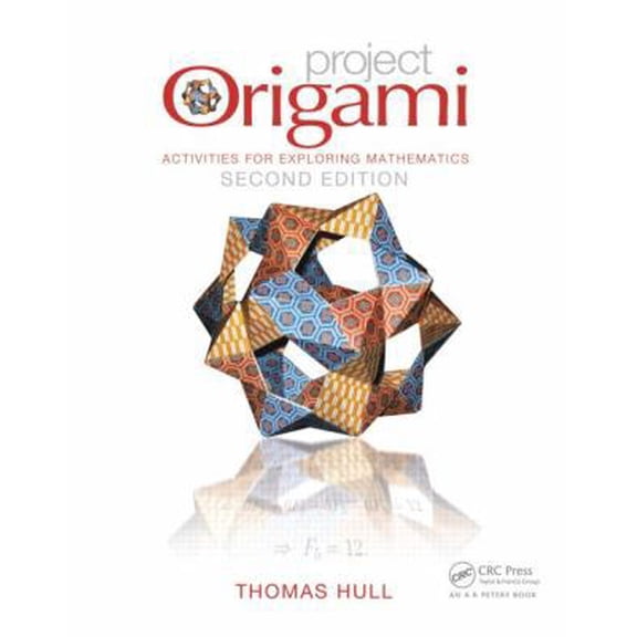 Pre-Owned Project Origami: Activities for Exploring Mathematics, Second Edition (Paperback) 1466567910 9781466567917