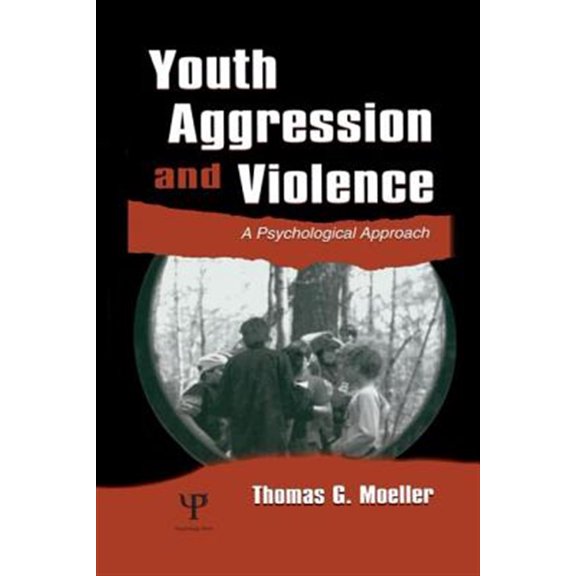 Pre-Owned Youth Aggression and Violence: A Psychological Approach Paperback