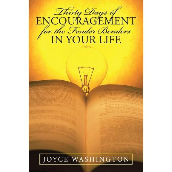 Thirty Days of Encouragement for the Fender Benders in Your Life (Paperback)