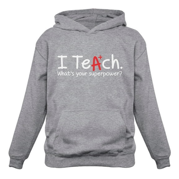 Tstars Womens Teacher Shirts Back to School I Teach Whats Your Superpower Gift for Teacher Teaching School Theme Clothing School Teacher Hoodie