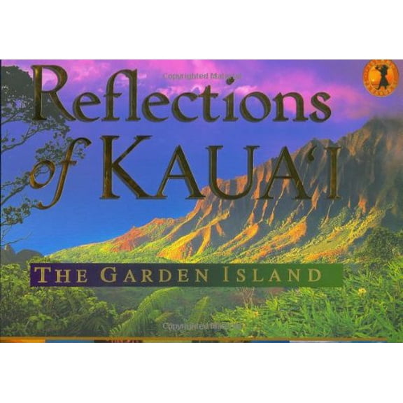 Pre-Owned Reflections of Kaua'i: The Garden Island Paperback