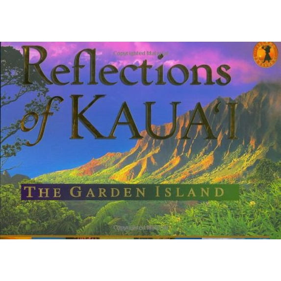 Pre-Owned Reflections of Kaua'i: The Garden Island Paperback