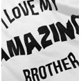 thumbnail image 5 of Love My Amazing Brother Cute Sibling Toddler Boy Girl T Shirt Infant Toddler Brisco Brands 2T, 5 of 6