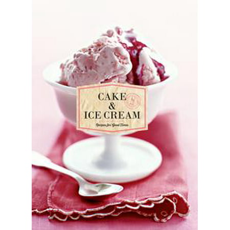 Cake & Ice Cream - eBook