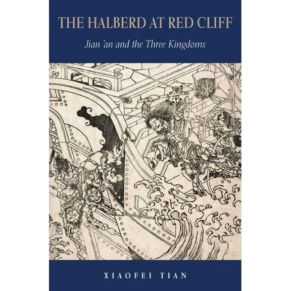 Harvard-Yenching Institute Monograph: The Halberd at Red Cliff (Hardcover)