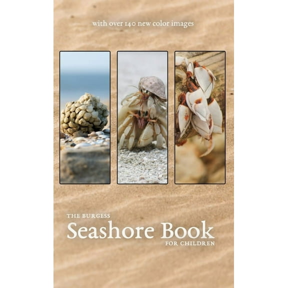 The Burgess Seashore Book with new color images, (Hardcover)