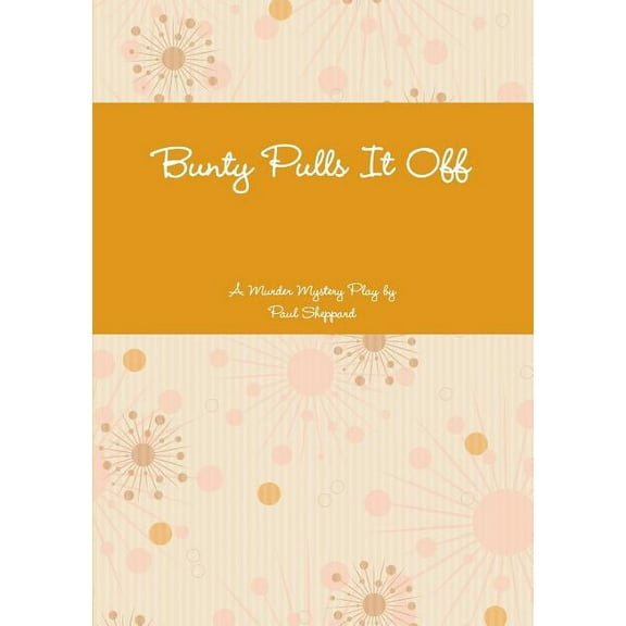 Bunty Pulls It Off, (Paperback)