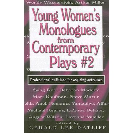 Young Women's Monologues from Contemporary Plays #2 : Professional Auditions for Aspiring (Best Female Monologues From Plays)