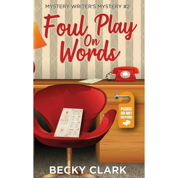Mystery Writer's Mysteries Foul Play on Words, Book 2, (Paperback)