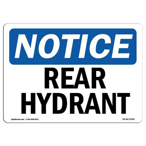 SignMission OS-NS-A-710-L-17990 7 x 10 in. OSHA Notice Sign - Rear Hydrant