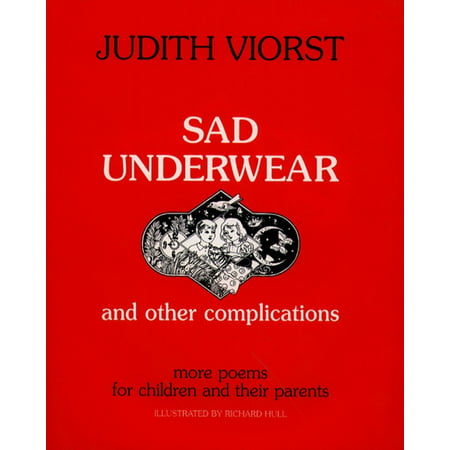 Sad Underwear and Other Complications : More Poems for Children and their Parents
