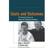 Costs and Outcomes of Community Services for People with Intellectual Disabilities [Paperback - Used]