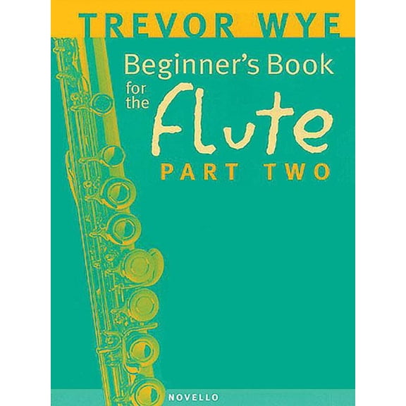Beginner's Book for the Flute - Part Two, (Paperback)