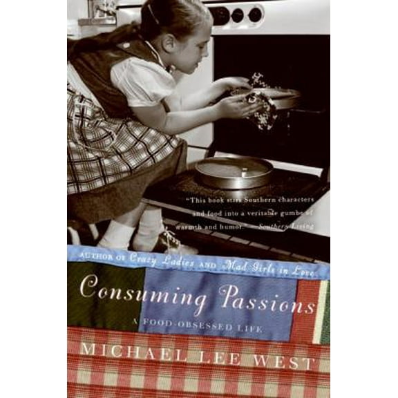 Pre-Owned Consuming Passions: A Food-Obsessed Life (Paperback) 0060984422 9780060984427