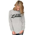 thumbnail image 5 of In Your Dreams Sassy Inspirational Women's Long Sleeve T Shirt Brisco Brands S, 5 of 6
