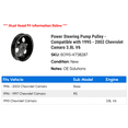 thumbnail image 2 of Power Steering Pump Pulley - Compatible with 1995 - 2002 Chevy Camaro 3.8L V6 1996 1997 1998 1999 2000 2001, 2 of 2
