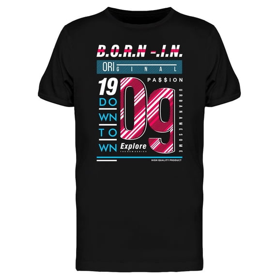 Born In Downtown 1909 Graphic Tee Men's -Image by Shutterstock