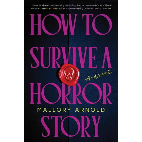 How to Survive a Horror Story (Deluxe Edition): A Novel (Paperback)