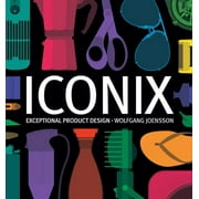 Iconix : Exceptional Product Design (Hardcover)