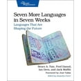 thumbnail image 2 of Seven More Languages in Seven Weeks: Languages That Are Shaping the Future (Paperback), 2 of 2