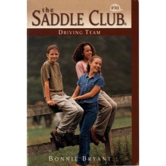Pre-Owned Driving Team (Saddle Club(R)) (Paperback) 0553486772 9780553486773