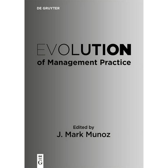 Evolution of Management Practice, (Paperback)