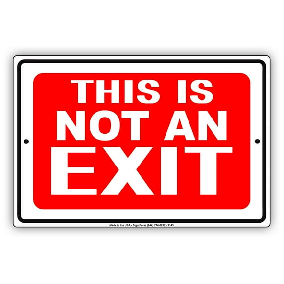 This is Not an Exit Door Building Warning Caution Notice Metal Tin 16"x12" Sign Plate