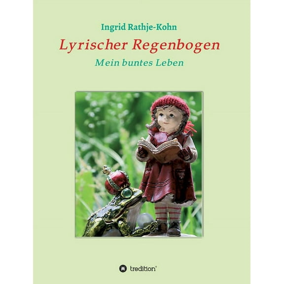 Lyrischer Regenbogen: Mein buntes Leben (Paperback)