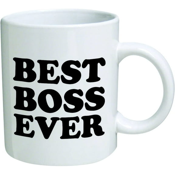 Best boss ever - 11 OZ Coffee Mug - Funny Inspirational and sarcasm - By