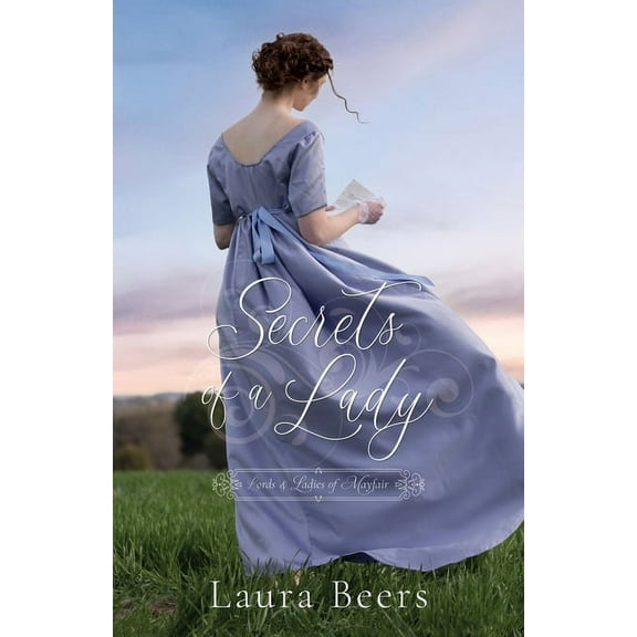 Lords & Ladies of Mayfair Secrets of a Lady: A Regency Romance, Book 1, (Paperback)